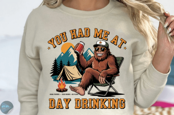 Download You Had Me at Day Drinking Bigfoot PNG - Premium Resources